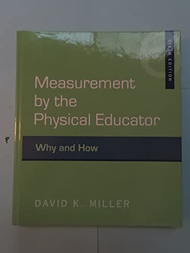 Imagen de archivo de Measurement by the Physical Educator : Why and How a la venta por Better World Books