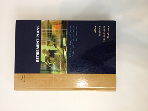 Beispielbild fr Retirement Plans: 401(k)s, IRAs and Other Deferred Compensation Approaches (Irwin/McGraw-Hill Series in Finance, Insurance and Real Estate) zum Verkauf von SecondSale