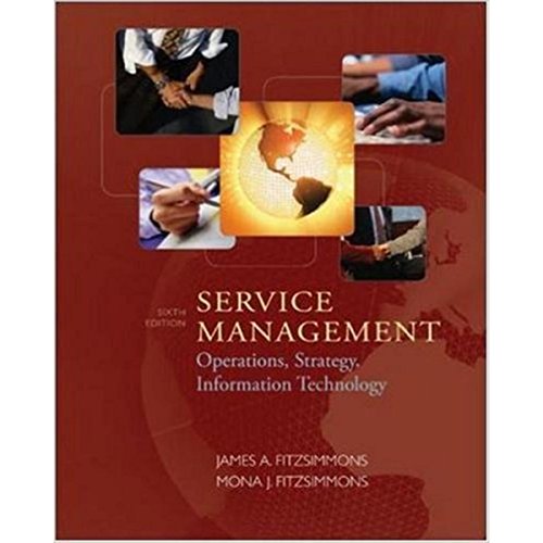 Beispielbild fr Service Management : Operations, Strategy, and Information Technology zum Verkauf von Better World Books