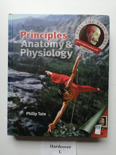 Stock image for Seeley's Principles of Anatomy and Physiology for sale by Better World Books