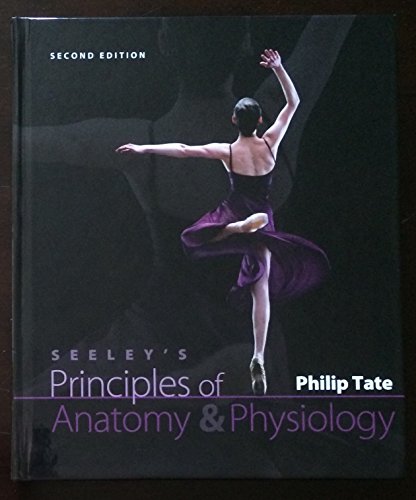 Imagen de archivo de Seeley's Principles of Anatomy and Physiology a la venta por Reliant Bookstore