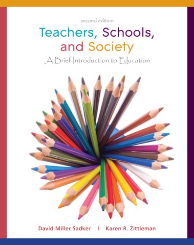 Beispielbild fr Teachers, Schools, and Society: A Brief Introduction to Education zum Verkauf von SecondSale