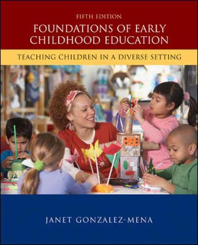 Imagen de archivo de Foundations of Early Childhood Education: Teaching Children in a Diverse Society a la venta por ThriftBooks-Atlanta