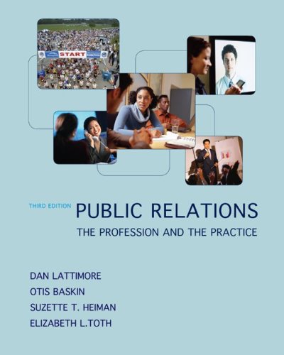 Beispielbild fr Public Relations : The Profession and the Practice zum Verkauf von Better World Books