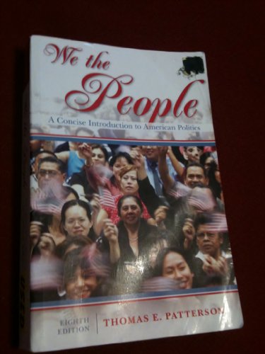 Beispielbild fr We the People: A Concise Introduction to American Politics zum Verkauf von ThriftBooks-Dallas
