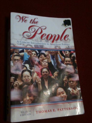 Imagen de archivo de We the People: A Concise Introduction to American Politics a la venta por ThriftBooks-Dallas