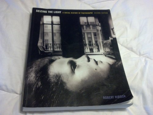 9780073379210: Seizing the Light: A Social History of Photography