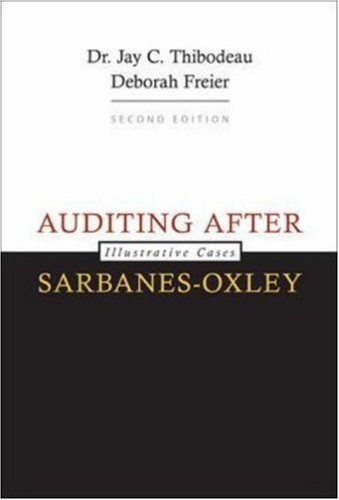 Auditing After Sarbanes-Oxley (9780073379494) by Thibodeau, Jay; Freier, Deborah