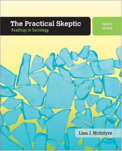 Beispielbild fr The Practical Skeptic: Readings in Sociology zum Verkauf von Wonder Book