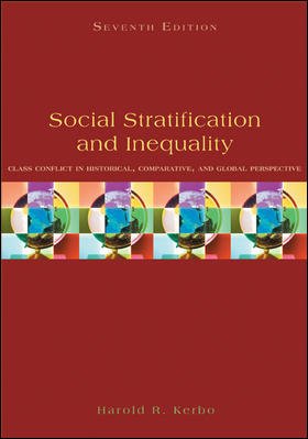 Social Stratification And Inequality: Class Conflict In Historical, Comparative, And Global Persp...