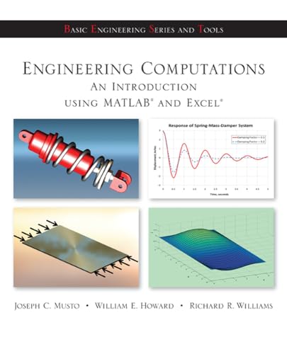 Engineering Computation: An Introduction Using MATLAB and Excel (9780073380162) by Musto, Joseph; Howard, William E.; Williams, Richard R.