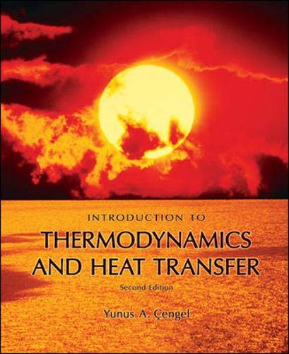 9780073380179: Introduction To Thermodynamics and Heat Transfer