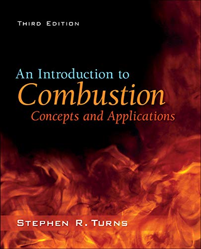 9780073380193: An Introduction to Combustion: Concepts and Applications (MECHANICAL ENGINEERING)