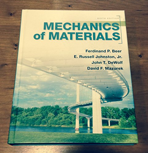 Mechanics of Materials (9780073380285) by Beer, Ferdinand; Johnston, Jr., E. Russell; DeWolf, John; Mazurek, David