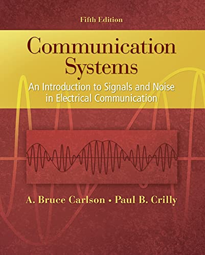 9780073380407: Communication Systems: An Introduction to Signals and Noise in Electrical Communication (IRWIN ELEC&COMPUTER ENGINERING)