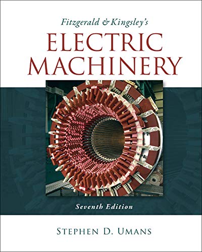 9780073380469: Fitzgerald & Kingsley's Electric Machinery (IRWIN ELEC&COMPUTER ENGINERING)