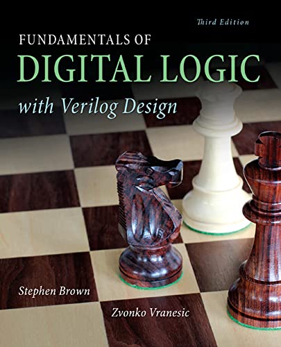 Fundamentals of Digital Logic with Verilog Design (9780073380544) by Brown, Stephen; Vranesic, Zvonko
