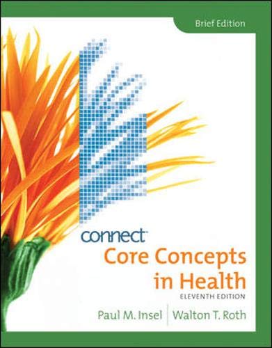Core Concepts in Health, Brief (9780073380780) by Insel,Paul; Roth,Walton