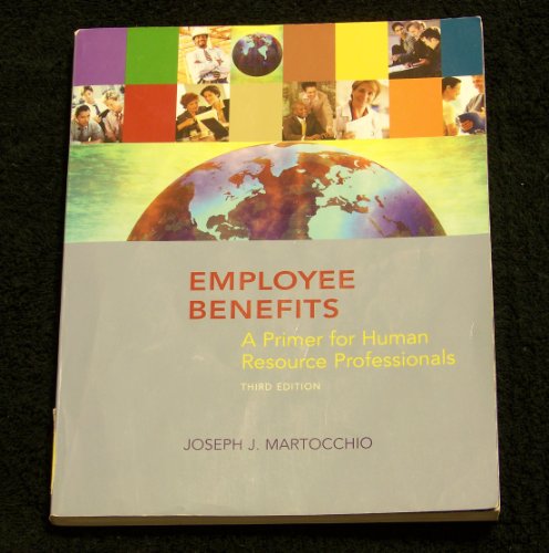 Beispielbild fr Employee Benefits: A Primer for Human Resource Professionals zum Verkauf von ThriftBooks-Dallas