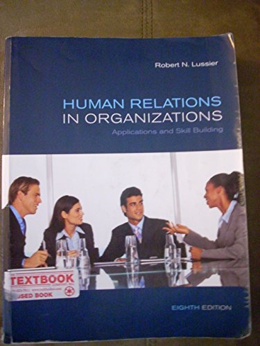 Beispielbild fr Human Relations in Organizations: Applications and Skill Building zum Verkauf von The Book Cellar, LLC