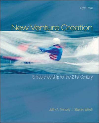 New Venture Creation: Entrepreneurship for the 21st Century, 8th Edition - Jeffry A. Timmons