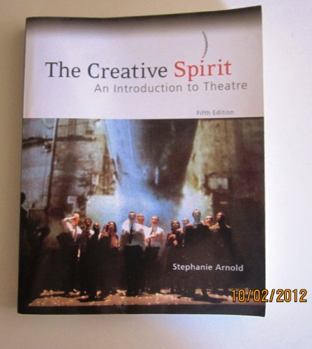 Imagen de archivo de The Creative Spirit: An Introduction to Theatre a la venta por HPB-Red