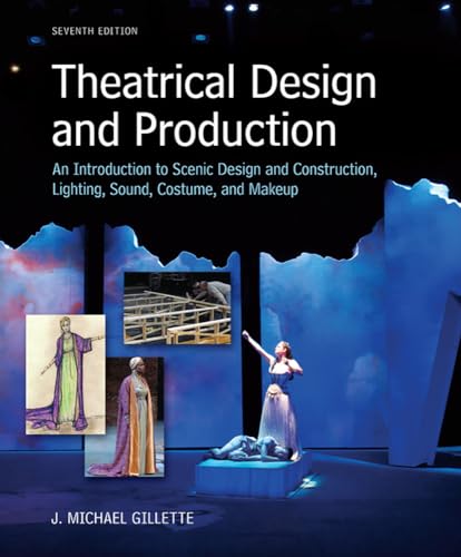 9780073382227: Theatrical Design and Production: An Introduction to Scene Design and Construction, Lighting, Sound, Costume, and Makeup