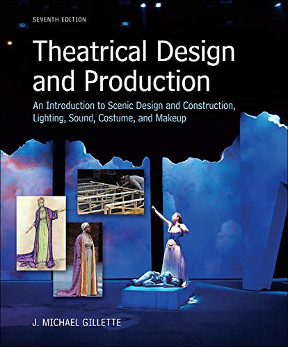 Stock image for Theatrical Design and Production: An Introduction to Scene Design and Construction, Lighting, Sound, Costume, and Makeup for sale by HPB-Red