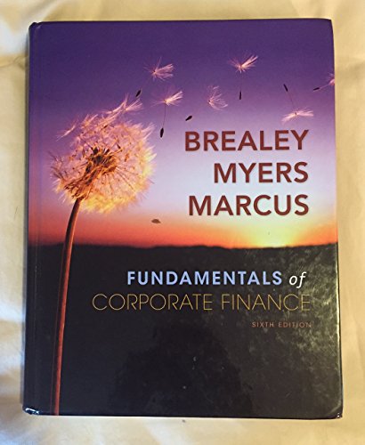 Fundamentals of Corporate Finance (9780073382302) by Brealey, Richard; Myers, Stewart; Marcus, Alan