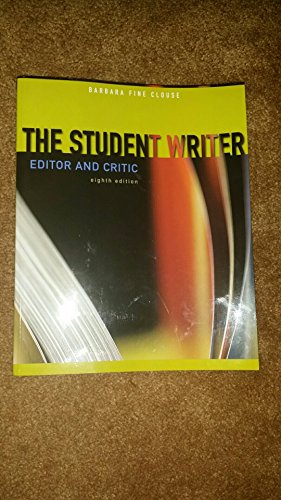 Beispielbild fr The Student Writer : Editor and Critic zum Verkauf von Better World Books