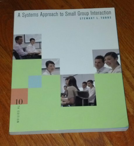Stock image for A Systems Approach to Small Group Interaction for sale by Better World Books: West