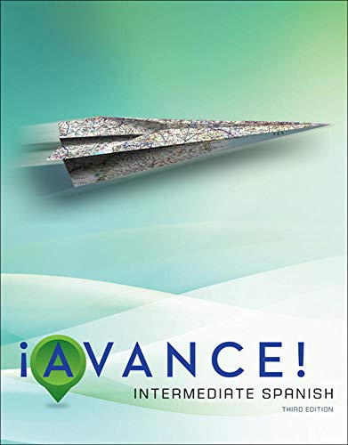 Â¡Avance! Student Edition: Intermediate Spanish (9780073385396) by Bretz, Mary Lee; Dvorak, Trisha; Kirschner, Carl; Bransdorfer, Rodney; Kihyet, Constance