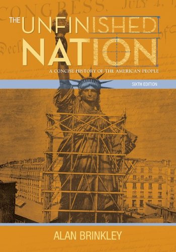 Beispielbild fr The Unfinished Nation : A Concise History of the American People zum Verkauf von Better World Books