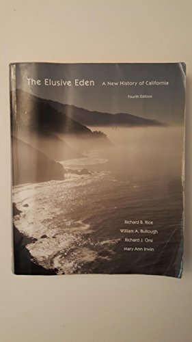 9780073385563: The Elusive Eden: A New History of California