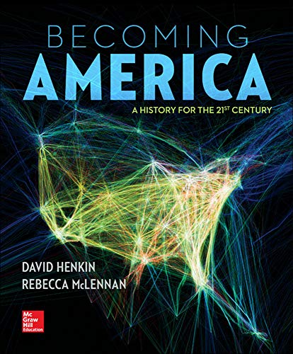 9780073385631: Becoming America: A History for the 21st Century