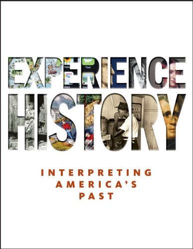 Imagen de archivo de Experience History : Interpreting America's Past a la venta por Better World Books