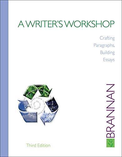 9780073385686: A Writer's Workshop: Crafting Paragraphs, Building Essays