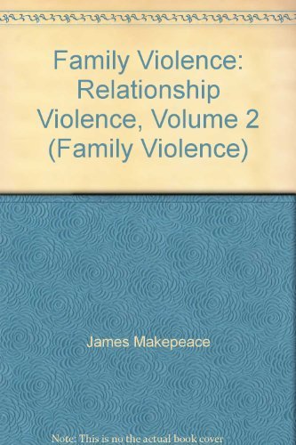 Stock image for Family Violence: Relationship Violence, Volume 2 (Family Violence) for sale by -OnTimeBooks-