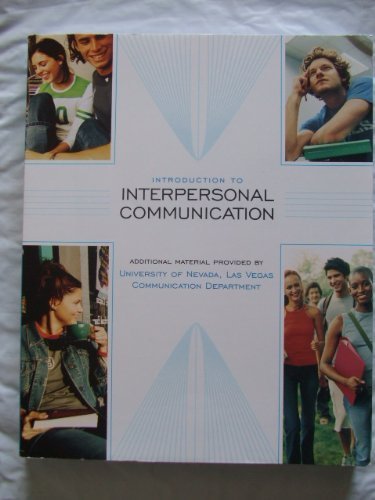 Imagen de archivo de Introduction to Interpersonal Communication (Custom Edition/material added for UNLV) a la venta por Books From California