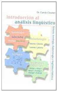 Stock image for Introduccion Al Analisis Linguistico. Sintaxis, Fonologia, Dialectologia Y Linguistica Historica (Spanish Edition) for sale by ThriftBooks-Atlanta