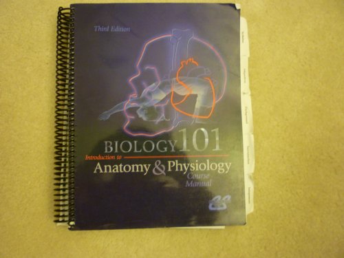 9780073393506: Biology 101: Introduction to Anatomy & Physiology Course Manual, 3e, Columbus State Community Colleg