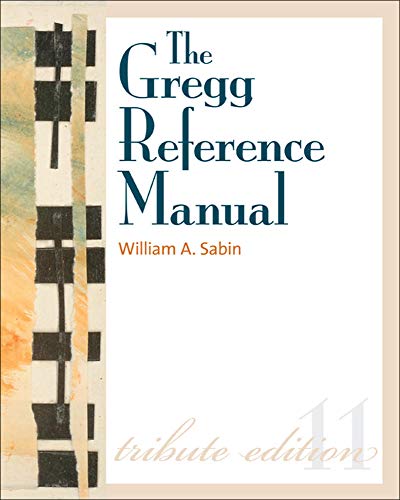 Beispielbild fr The Gregg Reference Manual: A Manual of Style, Grammar, Usage, and Formatting Tribute Edition: Tribute Edition (Gregg Reference Manual (Paperback)) zum Verkauf von BooksRun