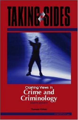 Imagen de archivo de Taking Sides: Clashing Views in Crime and Criminology a la venta por Ergodebooks