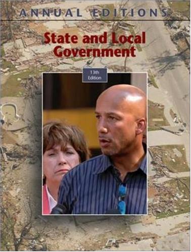 Stock image for Annual Editions: State and Local Government, 13/e for sale by SecondSale