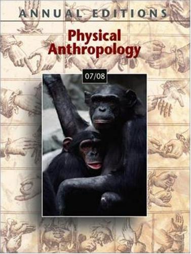 Imagen de archivo de Annual Editions: Physical Anthropology 07/08. 16th a la venta por a2zbooks