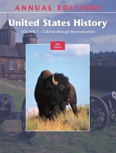 Beispielbild fr Annual Editions: United States History, Volume 1: Colonial Through Reconstruction zum Verkauf von ThriftBooks-Atlanta