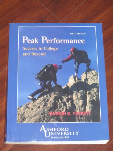 Imagen de archivo de Peak Performance: Success in College and Beyond (Ashford University Edition) a la venta por BookHolders