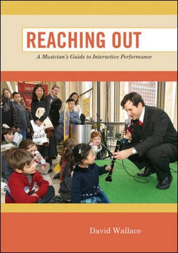 Imagen de archivo de Reaching Out: A Musician's Guide to Interactive Performance a la venta por BooksRun