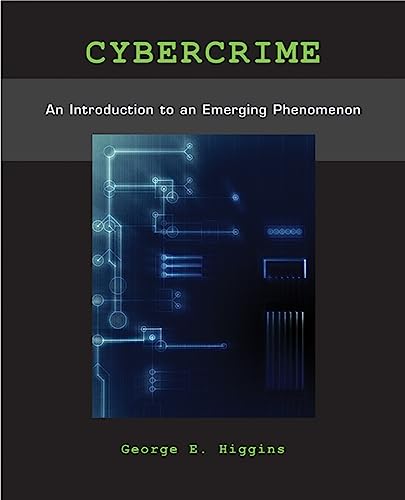 9780073401553: Cybercrime: An Introduction to an Emerging Phenomenon