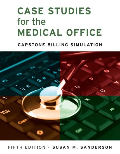 Beispielbild fr Case Studies for the Medical Office : Capstone Billing Simulation zum Verkauf von Better World Books